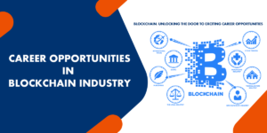 Blockchain: Unlocking the Door to Exciting Career Opportunities